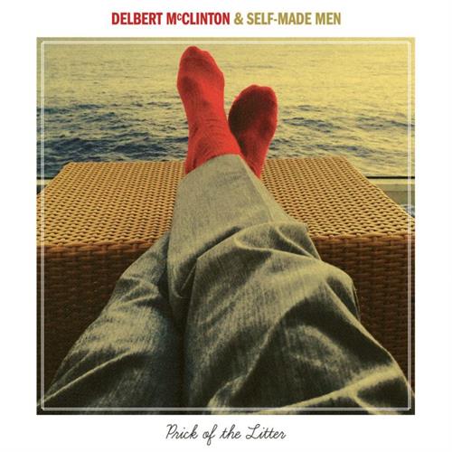 Delbert McClinton & Self-Made Men Prick of the Litter (LP)